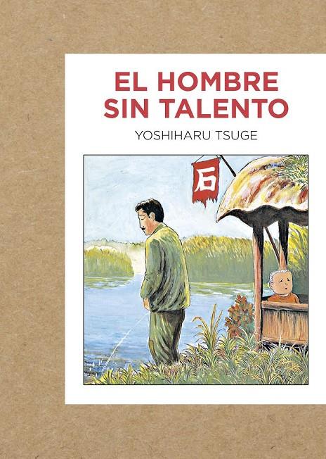 El hombre sin talento | 9788416529223 | Tsuge, Yoshiharu