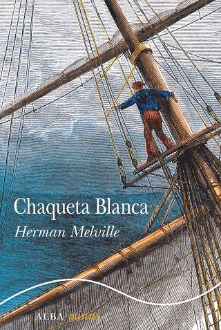 Chaqueta blanca | 9788490655764 | Herman Melville