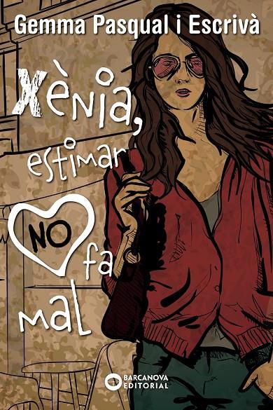 Xènia, estimar no fa mal | 9788448939274 | Gemma Pasqual Escrivà