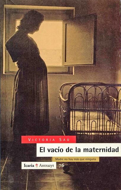 El vacío de la maternidad | 9788474262391 | Victoria Sau