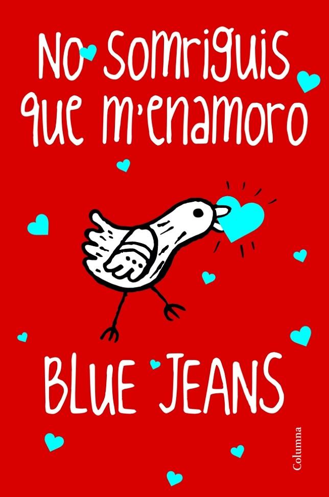 No somriguis que m enamoro | 9788466416245 | Blue Jeans