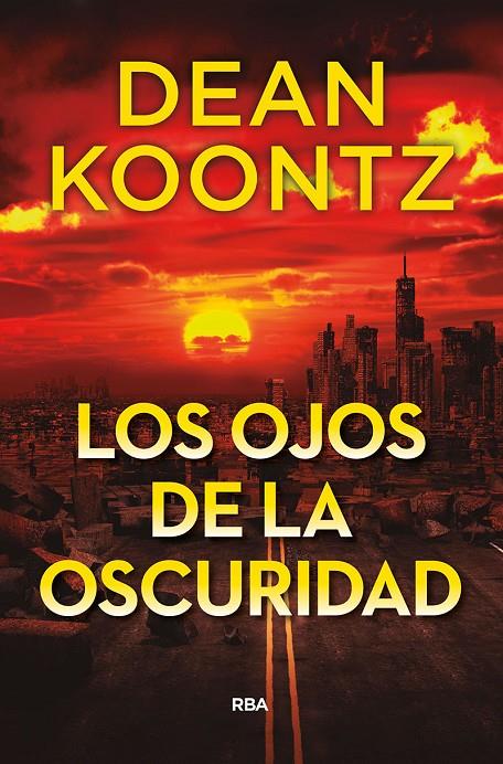 Los ojos de la oscuridad | 9788491879749 | Dean Koontz