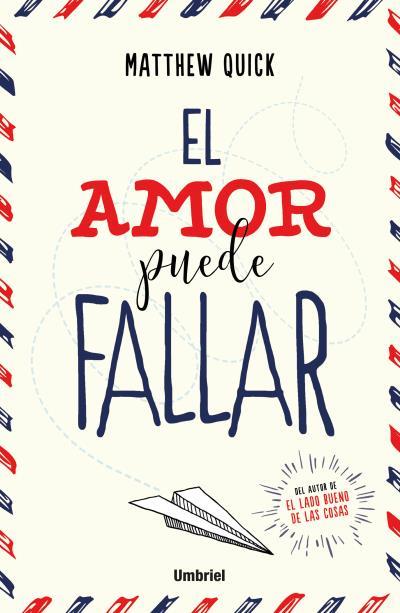 El amor puede fallar | 9788492915903 | Matthew Quick