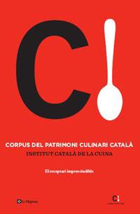 Corpus del patrimoni culinari català | 9788482649498 | Fundació Institut Català de la Cuina