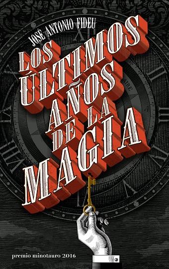 Los últimos años de la magia | 9788445004005 | José Antonio Fideu