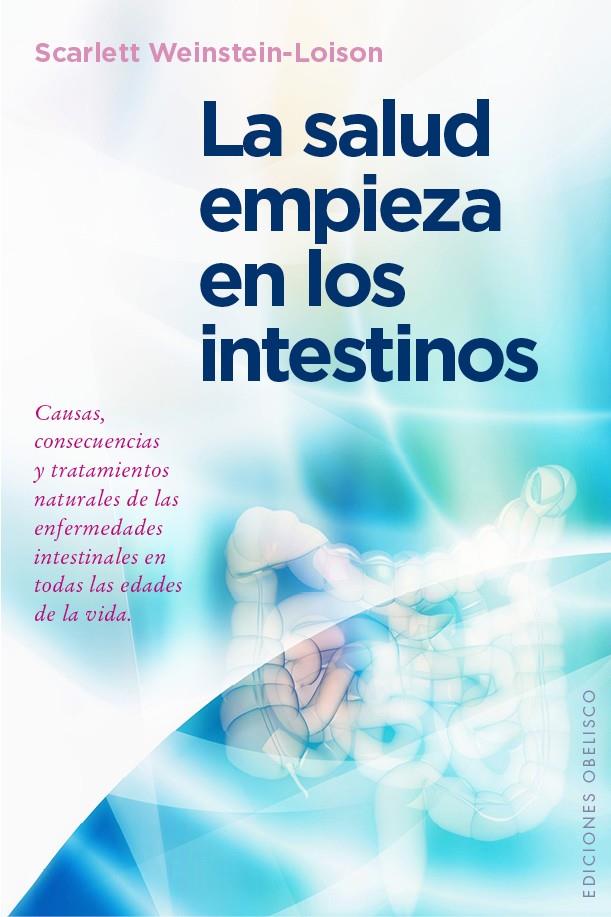 La salud empieza en los intestinos | 9788491110149 | Carlett Weinstein Loison