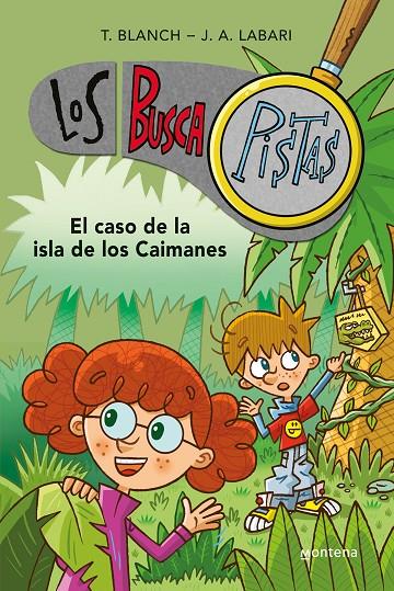 El caso de la isla de los caimanes (Serie Los BuscaPistas 5) | 9788490431511 | Blanch, Teresa / Labari, José Ángel