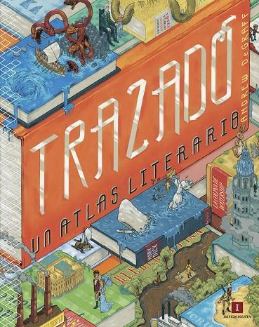 Trazado. Un atlas literario | 9788416542512 | DeGraff, Andrew