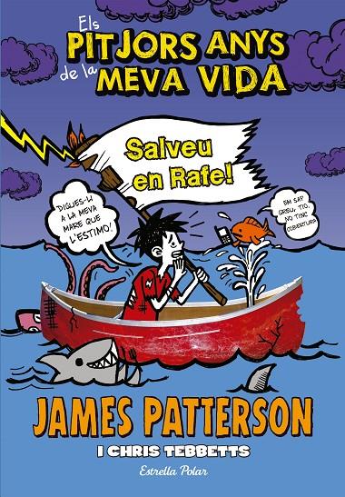 Els pitjors anys de la meva vida. Salveu en Rafe! | 9788490577301 | James Patterson