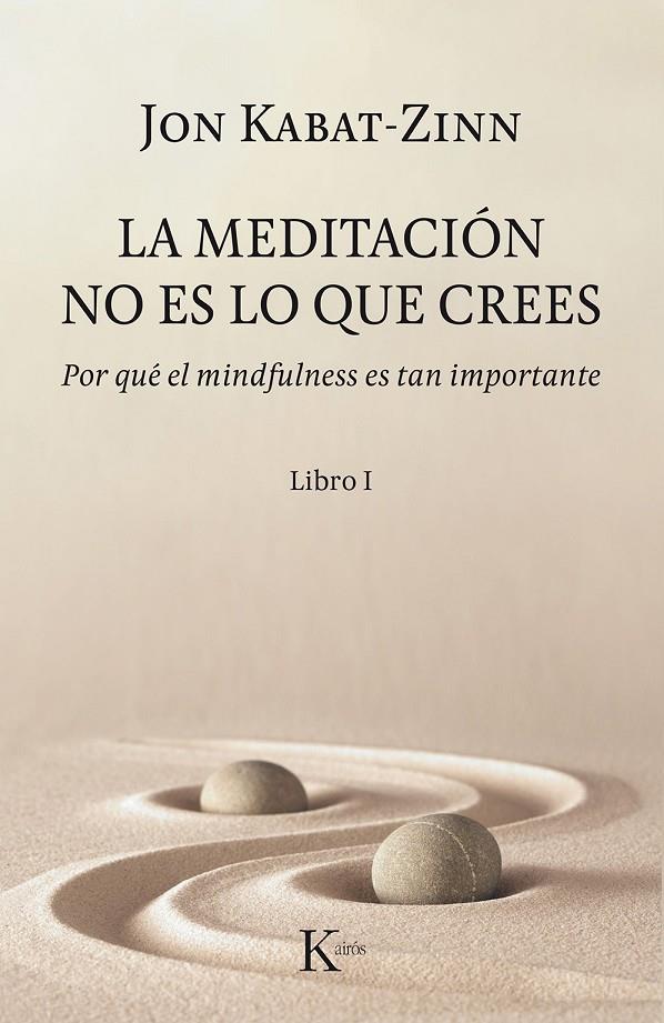 La meditación zen no es lo que parece | 9788499886527 | Jon Kabat Zinn