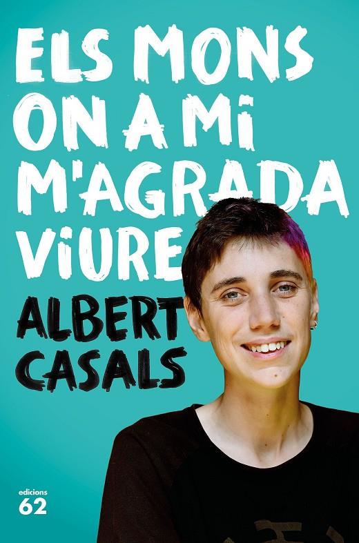 Els mons on a mi m agrada viure | 9788429777635 | Albert Casals