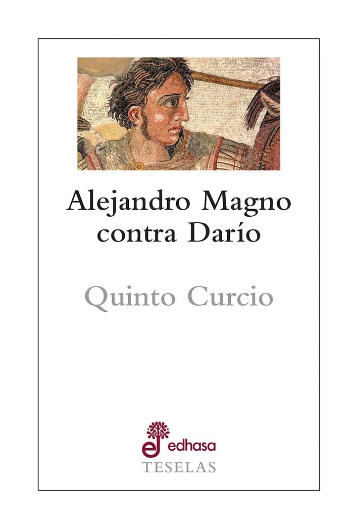 Alejandro Magno contra Darío | 9788435023122 | Quinto Curcio