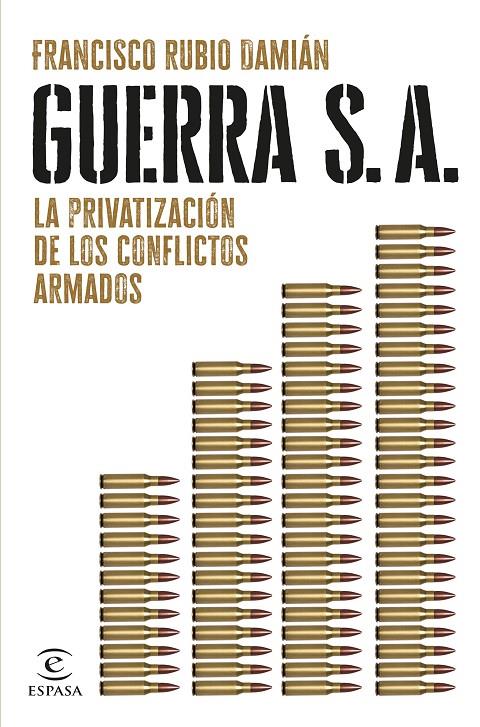 Guerra S. A. | 9788467072563 | Rubio Damián, Francisco