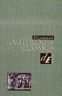 Diccionari de mitologia clàssica | 9788441227897 | Grant, Michael / Hazel, John