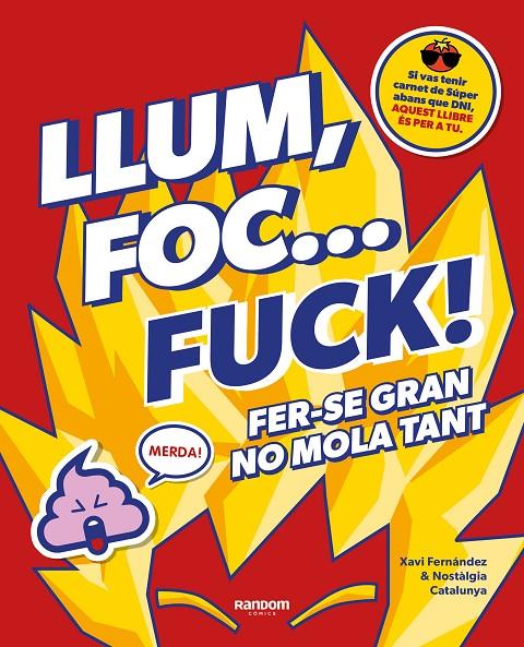 Llum, foc... fuck! | 9788418040580 | Fernández, Xavi / No Context Nostàlgia Catalunya