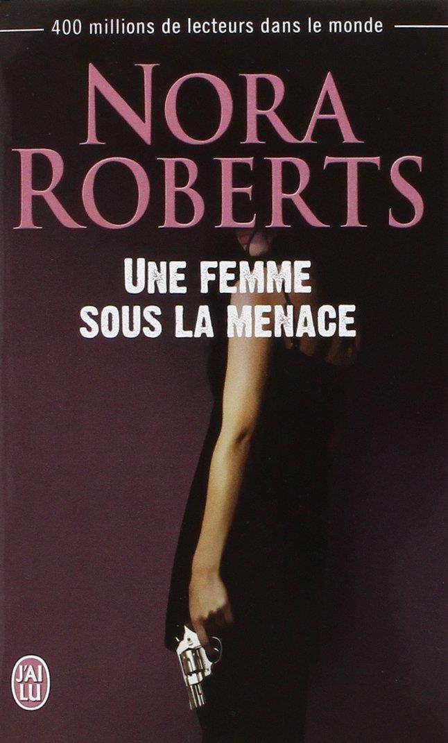 Une femme sous la menace | 9782290087602 | Nora Roberts