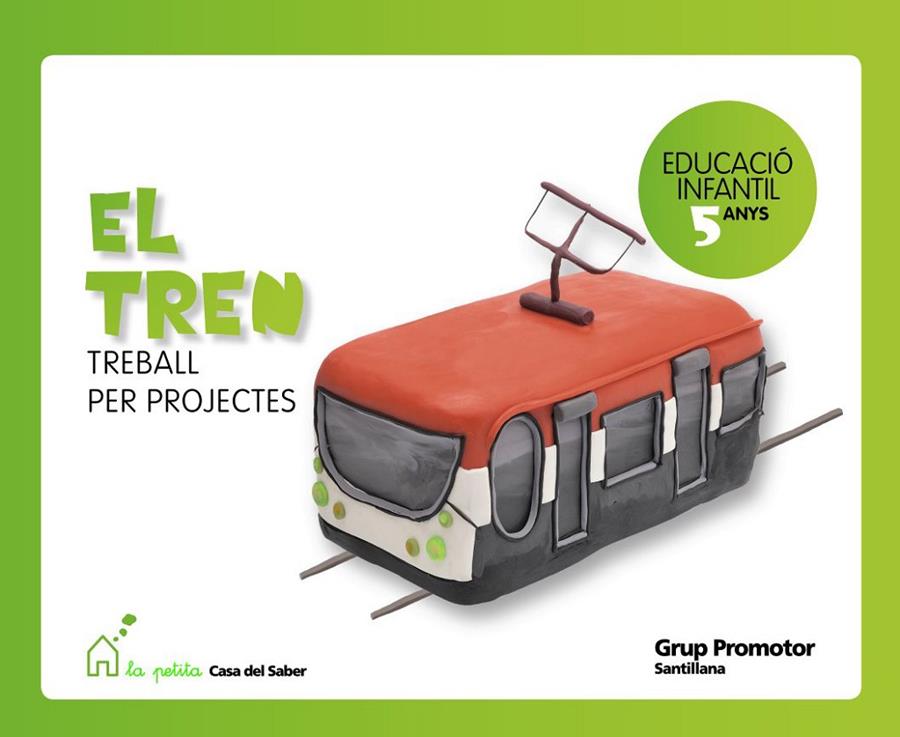 El tren. Treball per projectes 5 anys | 9788479185718