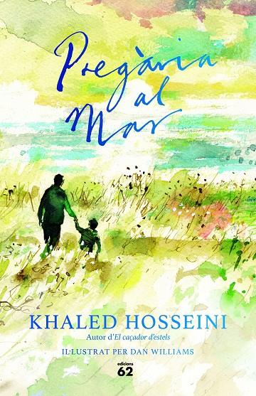 Pregària al mar | 9788429777161 | Khaled Hosseini