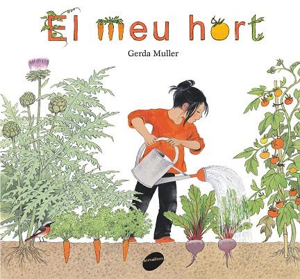 El meu hort | 9788416844340 | Gerda Muller