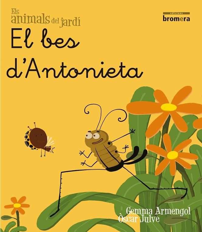 Les bestioles del jardí (el petó de l Antonieta) | 9788496726567 | Armengol Morell, Gemma