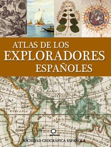 Atlas de los exploradores españoles | 9788408086833 | AA. VV.