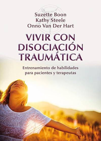 Vivir con disociación traumática | 9788433027023 | Suzette Boon