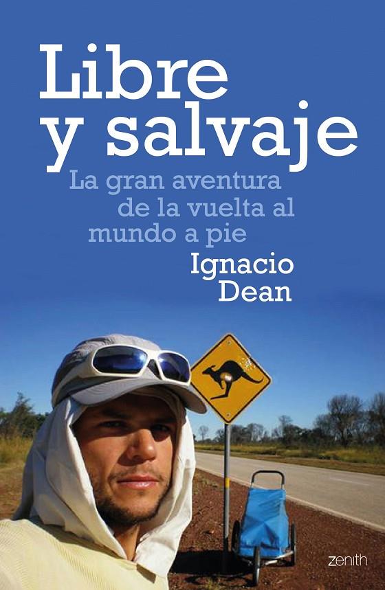 Libre y salvaje | 9788408170129 | Ignacio Dean