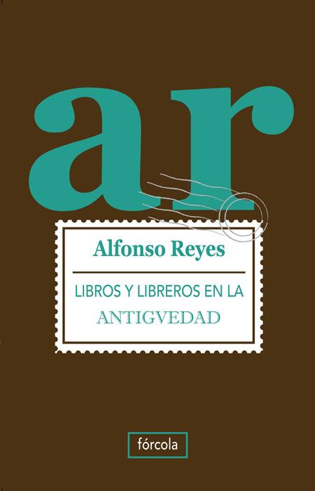 Libros y libreros en la antiguedad | 9788415174073 | Alfonso Reyes