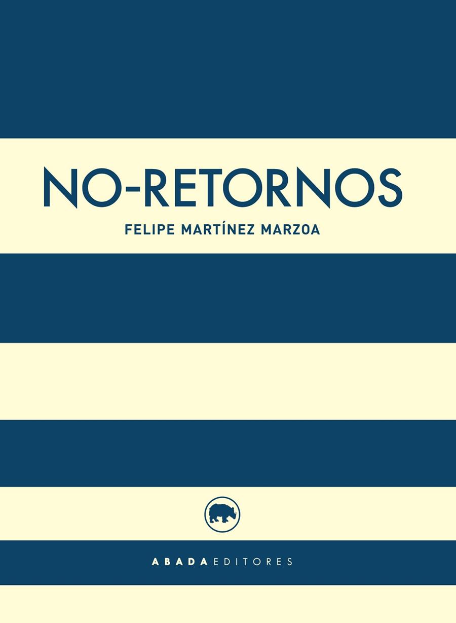 No-retornos | 9788416160457 | Martínez Marzoa, Felipe