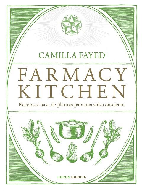 Farmacy kitchen | 9788448024987 | Camilla Fayed