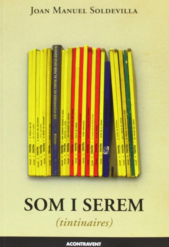 Som i serem (tintinaires) | 9788415720072 | Joan Manuel Soldevilla