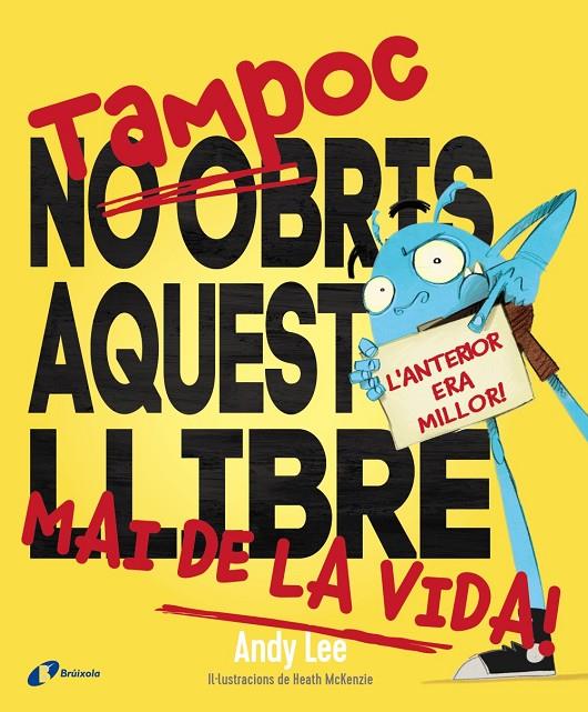 Tampoc no obris aquest llibre mai de la vida | 9788499069838 | Andy Lee