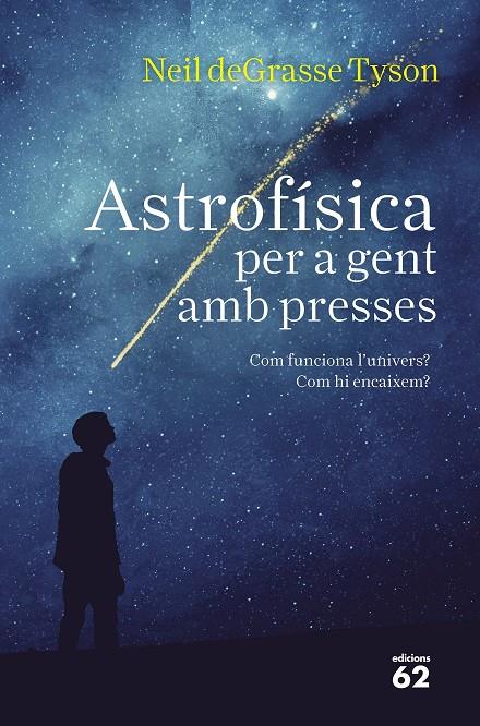 Astrofísica per a gent amb presses | 9788429776317 | Neil de Grasse Tyson