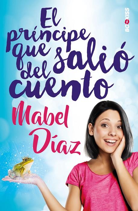 El príncipe que salió del cuento | 9788417361549 | Mabel Díaz