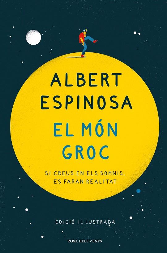 El món groc (edició il·lustrada) | 9788418033025 | Espinosa, Albert