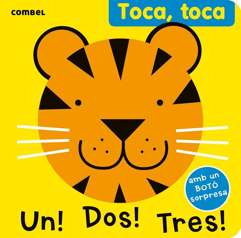 Toca, toca Un! dos! tres! | 9788498258318