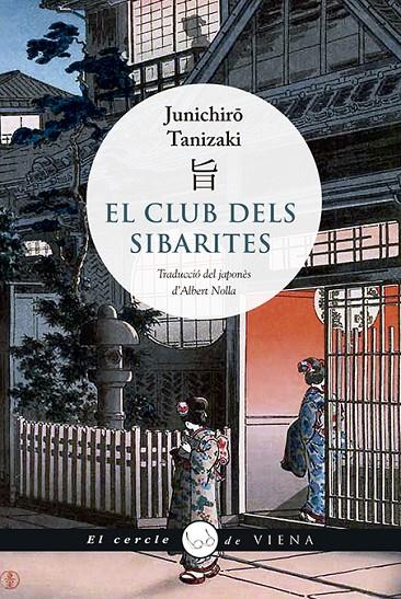 El club dels sibarites | 9788417998066 | Junichiro Tanizaki