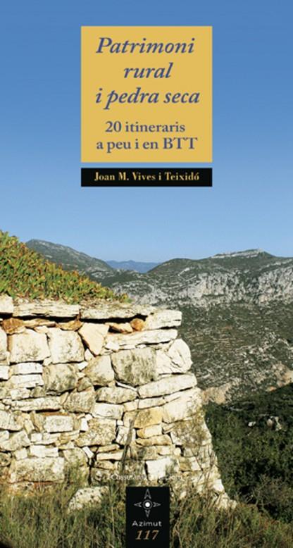 Patrimoni rural i pedra seca | 9788497917896 | Vives Teixidó, Joan M.