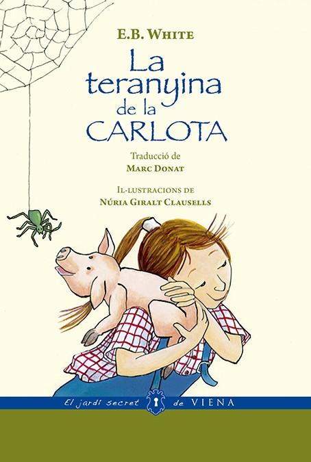 La teranyina de la Carlota NE | 9788494978418 | White, E.B.