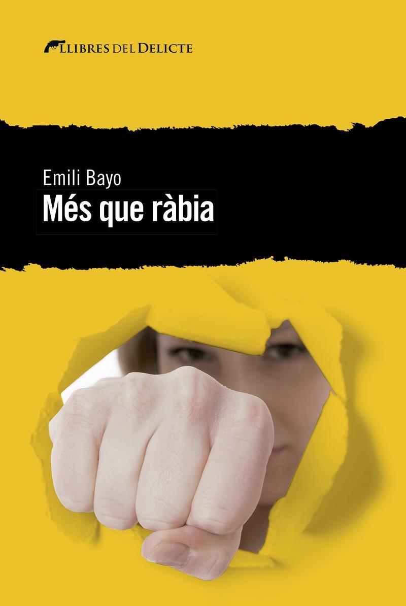 Més que ràbia | 9788494788994 | Emili Bayo