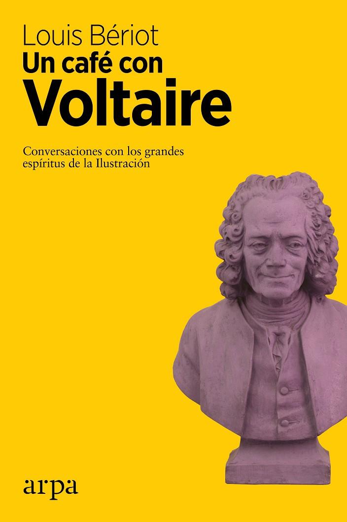 Un café con Voltaire | 9788416601523 | Louis Bériot