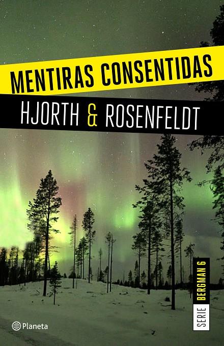 Mentiras consentidas | 9788408205326 | Hjorth & Rosenfeldt