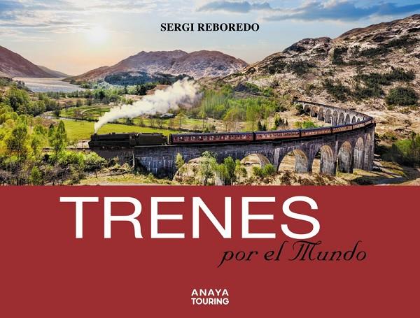 Trenes por el mundo | 9788491582434 | Reboredo Manzanares, Sergi