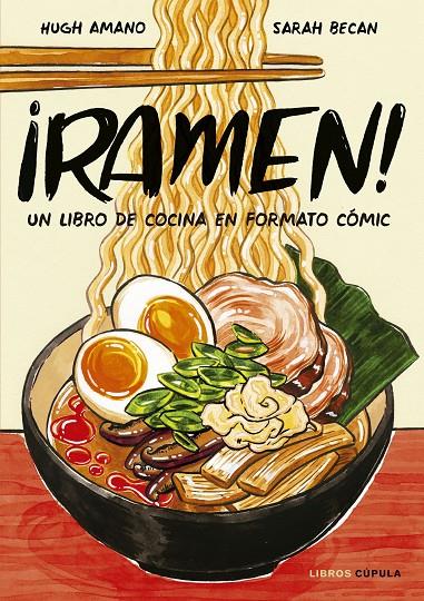 Ramen! Un libro de cocina en formato cómic | 9788448026752 | Amano y Sarah Becan, Hugh