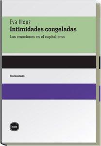 INTIMIDADES CONGELADAS | 9788496859173 | Illouz,Eva