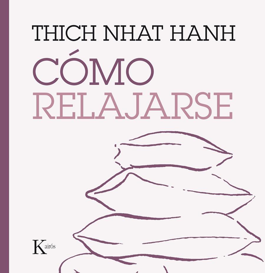 Cómo relajarse | 9788499885247 | Thich Nhat Hanh