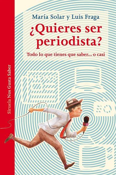 Quieres ser periodista? | 9788417151331 | Solar, María / Fraga, Luis