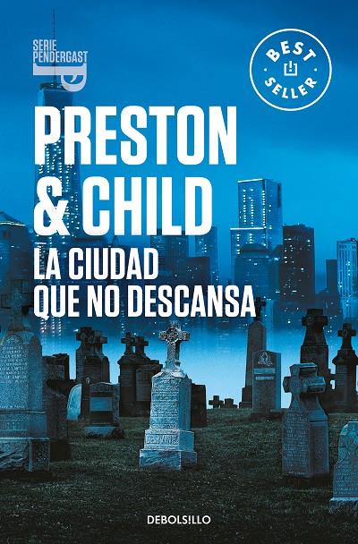 La ciudad que no descansa (Inspector Pendergast 17) | 9788466358408 | Preston, Douglas / Child, Lincoln