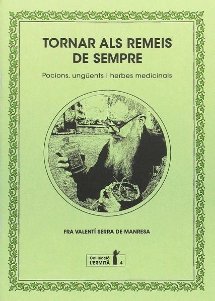 Tornar als remeis de sempre | 9788494447334 | Serra i Fornell, Valentí