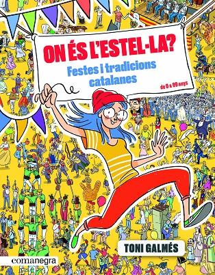 On és l Estel·la? Festes i tradicions catalanes | 9788417188993 | Galmés Martí, Toni